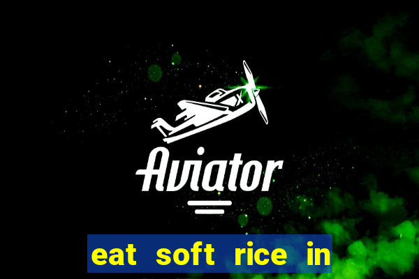 eat soft rice in another world hentai